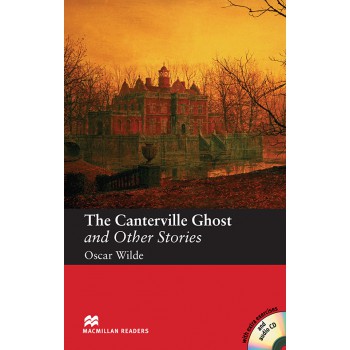 The Canterville Ghost And Other Stories (audio Cd Included)