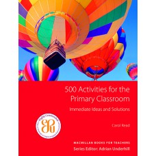 500 Activities For The Primary Classroom