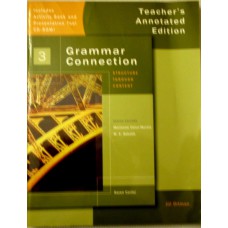 Grammar Connection Book 3: Teacher''''s Annotated Edition (with Activity Bank And Classroom Presentation Tool Cd-rom)