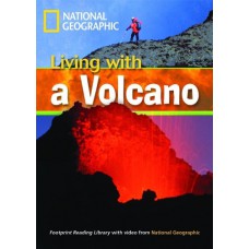 Footprint Reading Library - Level 3 1300 B1 - Living With A Volcano: British English