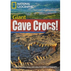 Footprint Reading Library - Level 5 1900 B2 - Giant Cave Crocs!: British English