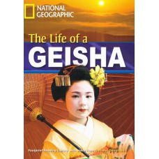 Footprint Reading Library - Level 5 1900 B2 - The Life Of A Geisha: British English