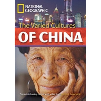 Footprint Reading Library - Level 8 3000 C1 - The Varied Cultures Of China: British English