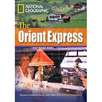 Footprint Reading Library - Level 8 3000 C1 - The Orient Express: British English