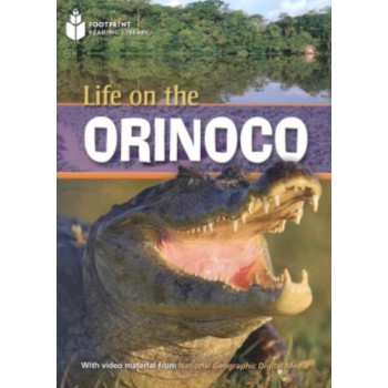 Footprint Reading Library - Level 1 800 A2 - Life On The Orinoco: American English