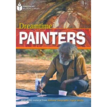 Footprint Reading Library - Level 1 800 A2 - Dreamtime Painters: American English