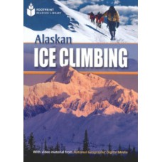 Footprint Reading Library - Level 1 800 A2 - Alaskan Ice Climbing: American English