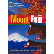 Footprint Reading Library - Level 4 1600 B1 - Mount Fuji: American English