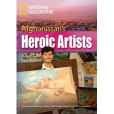 Footprint Reading Library - Level 8 3000 C1 - Afghanistan´s Heroic Artists: American English