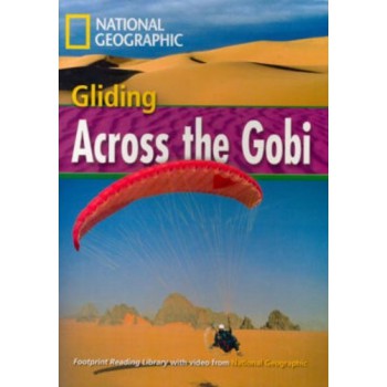 Footprint Reading Library - Level 4 1600 B1 - Gliding Across The Gobi: British English + Multirom