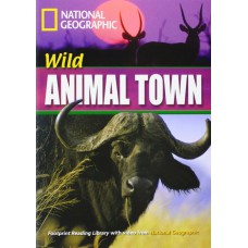 Footprint Reading Library - Level 4 1600 B1 - Wild Animal Town: British English + Multirom