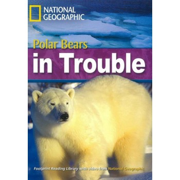 Footprint Reading Library - Level 6 2200 B2 - Polar Bear In Trouble: British English + Multirom