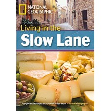 Footprint Reading Library - Level 8 3000 C1 - Living In The Slow Lane: British English + Multirom