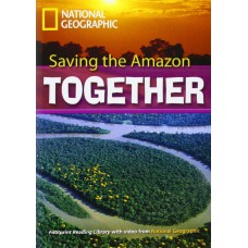 Footprint Reading Library - Level 7 2600 C1 - Saving The Amazon Together: British English + Multirom