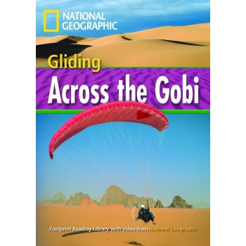 Footprint Reading Library - Level 4 1600 B1 - Gliding Across The Gobi: American English + Multirom