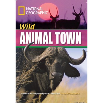 Footprint Reading Library - Level 4 1600 B1 - Wild Animal Town: American English + Multirom