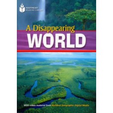 Footprint Reading Library - Level 2 1000 A2 - A Disappearing World: American English + Multirom