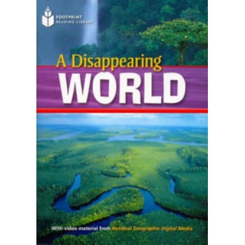 Footprint Reading Library - Level 2 1000 A2 - A Disappearing World: American English + Multirom