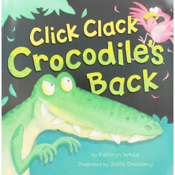 Click Clack Crocodiles Back