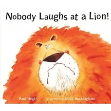 Nobody Laughs At A Lion