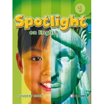 SPOTLIGHT ON ENGLISH 1 - STUDENT BOOK