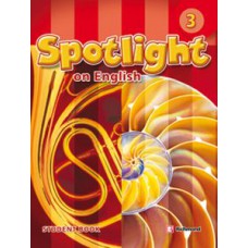 SPOTLIGHT ON ENGLISH 3 - STUDENT BOOK