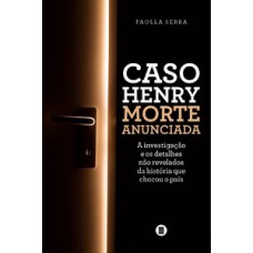 CASO HENRY: MORTE ANUNCIADA