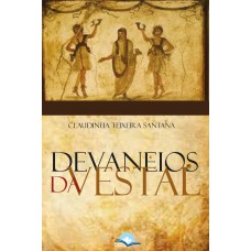 Devaneios Da Vestal