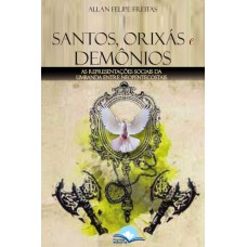 Santos, Orixás E Dem-nios
