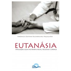 Eutanásia: Implicações Legais No âmbito Social