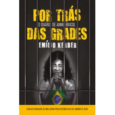 Por Trás Das Grades - O Diário De Anne Brasil Por Trás Das Grades - O Diário De Anne Brasil