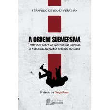 A Ordem Subversiva