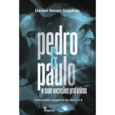 Pedro E Paulo E Suas Vocações Proéticas