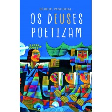 Os Deuses Poetizam