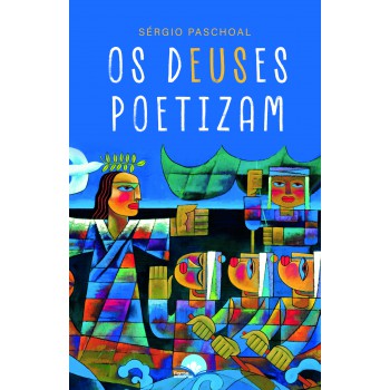 Os Deuses Poetizam Os Deuses Poetizam