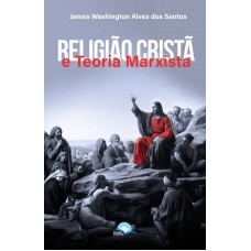Religião Cristã E Teoria Marxista