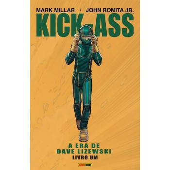 Kick-ass: A Era De Dave Lizewski Vol.01