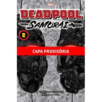 Deadpool Samurai Vol.02 (de 2): Marvel Mangá