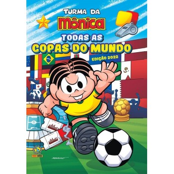 Turma Da Mônica - Todas As Copas Do Mundo - Edição 2022