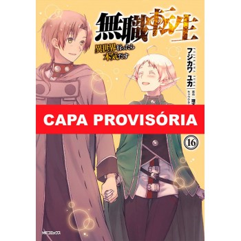 Mushoku Tensei: Uma Segunda Chance Vol. 16