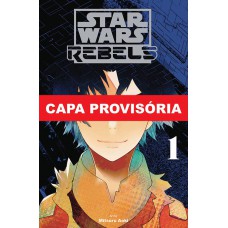 Star Wars: Rebeldes Vol. 1