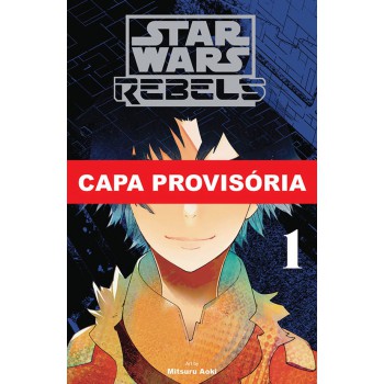 Star Wars: Rebeldes Vol. 1