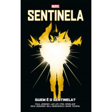 Sentinela: Quem é O Sentinela?