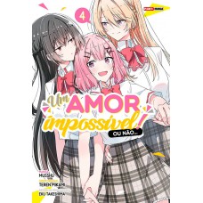 Um Amor Impossível! Ou Não... 04