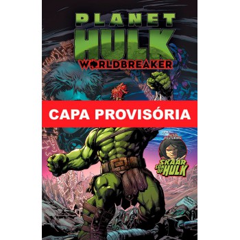 Planeta Hulk: Quebra-mundos