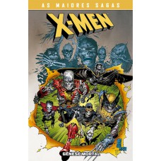 X-men: Gênese Mortal (x-men: As Maiores Sagas)