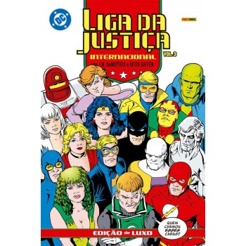 Liga Da Justiça Internacional Por J.m. Dematteis E Keith Gien - Edição De Luxo Vol. 3