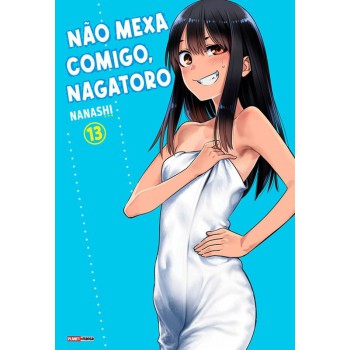 Não Mexa Comigo, Nagatoro 13