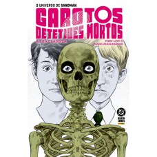 O Universo De Sandman: Garotos Detetives Mortos - A Era Clássica