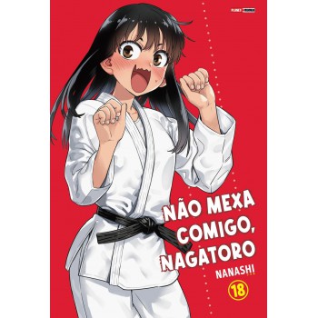 Não Mexa Comigo, Nagatoro 18